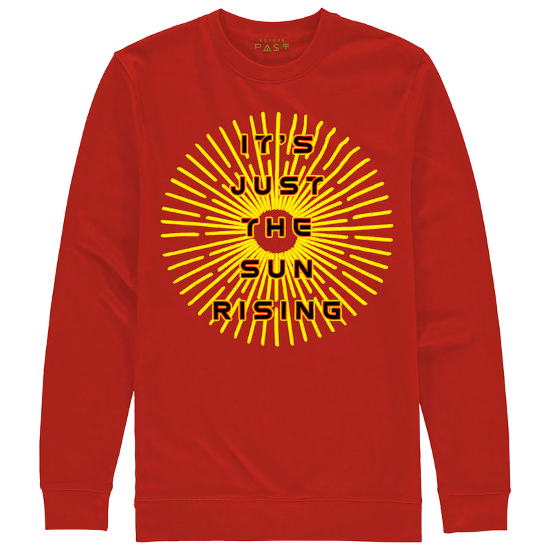 It's Just The Sun Rising Beloved Premium Sweatshirt / Red