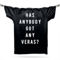 Acid House Has Anybody Got Any Veras T-Shirt / Black