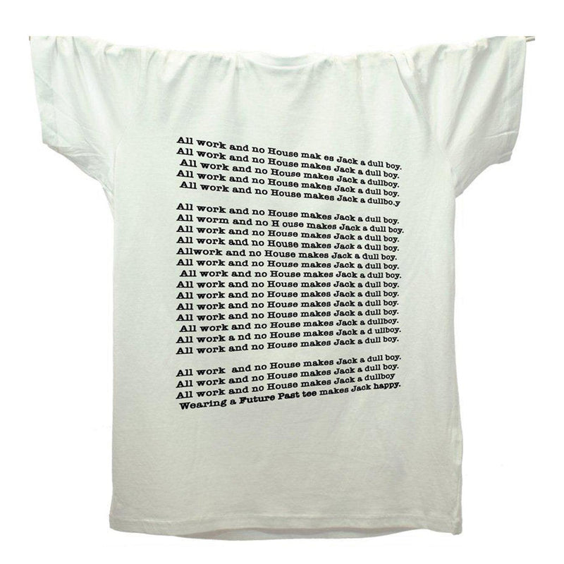 All Work And No House T-Shirt / White