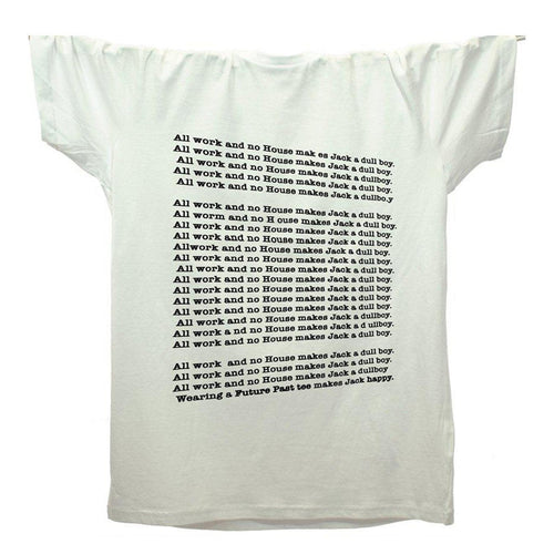 All Work And No House T-Shirt / White