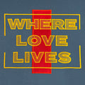 Where Love Lives Heavyweight Hoodie / Airforce Blue