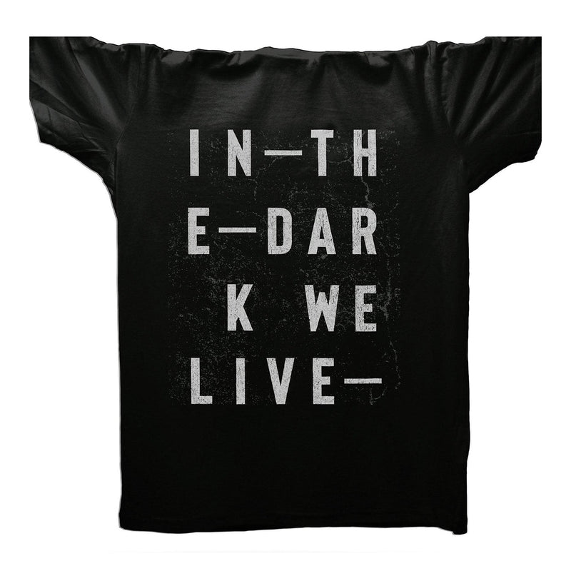 Techno In The Dark We Live T-Shirt / Black